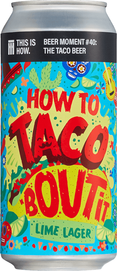 This is HOW How to Taco 'Bout It